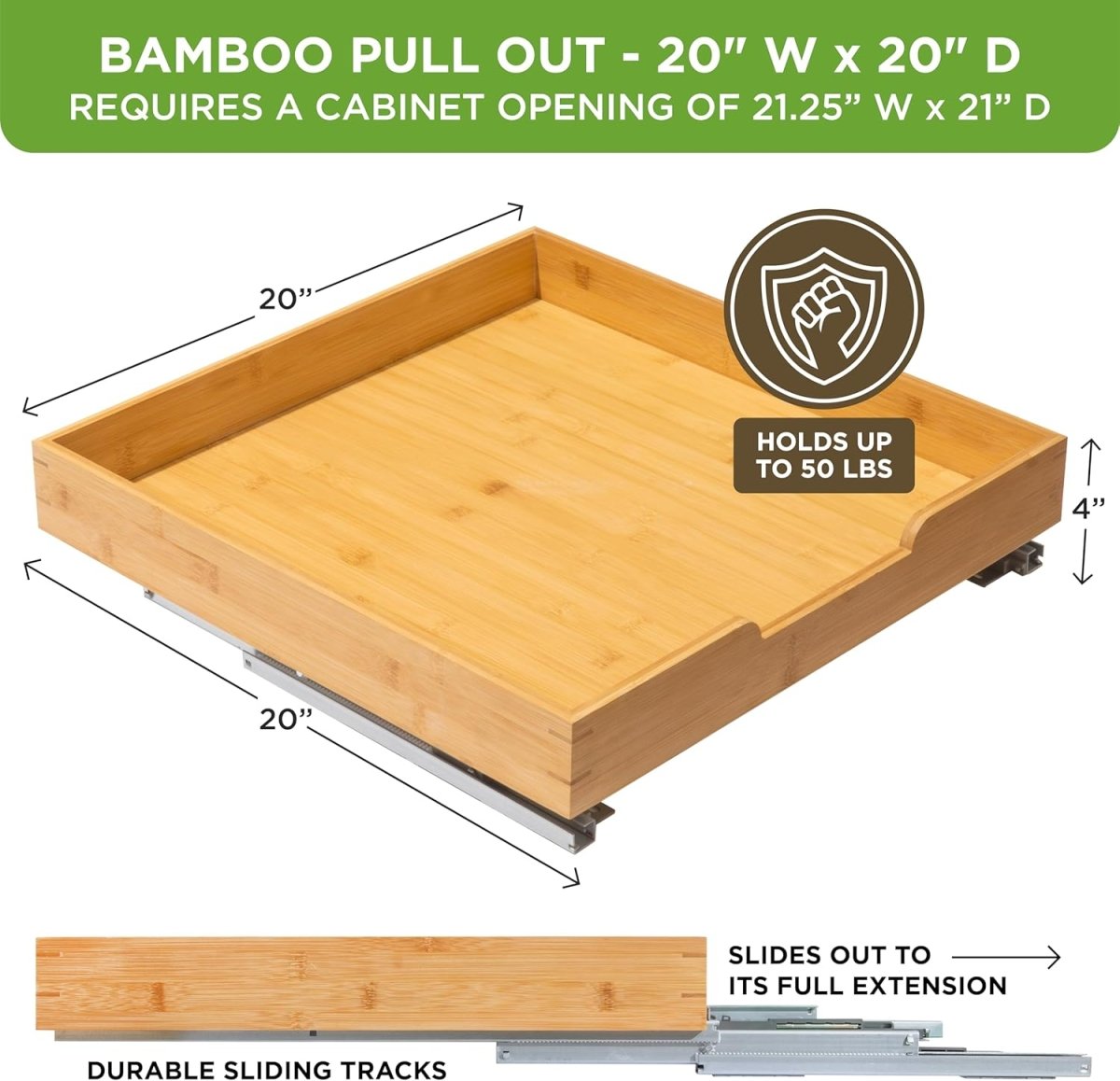 HOLDN’ STORAGE Bamboo Wooden Pull out Cabinet Organizer. 17&34; W x 21&34; D - Requires At Least a 18.25&34; W x 21&34; D.Cabinet Opening. W/Lifetime Limited Warranty. Bamboo Tray and Heavy gauge metal rails. - Homesidy.com